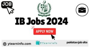 IB Jobs 2024 in Pakistan's Intelligence Bureau