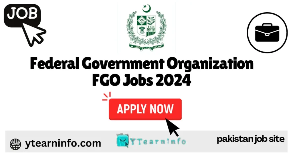 Federal Government Organization FGO Jobs 2024